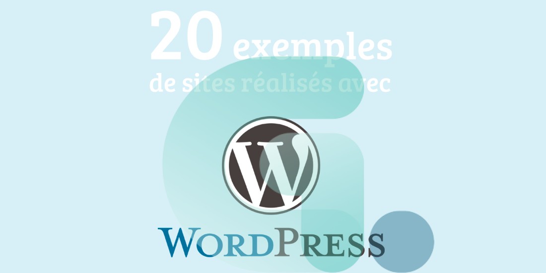 20+ exemples de sites réalisés avec WordPress