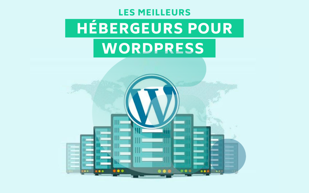 Les 13 meilleurs hébergeurs pour un site WordPress
