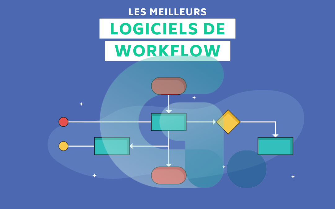 Les 10 meilleurs logiciels de workflow / flux de travail